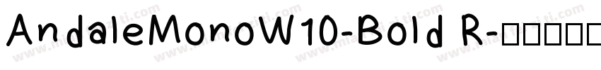 AndaleMonoW10-Bold R字体转换